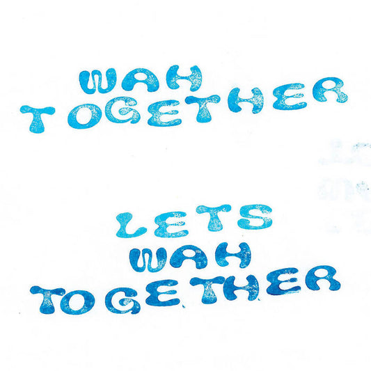Wah Together - Let's Wah Together LP (Ltd White Vinyl)