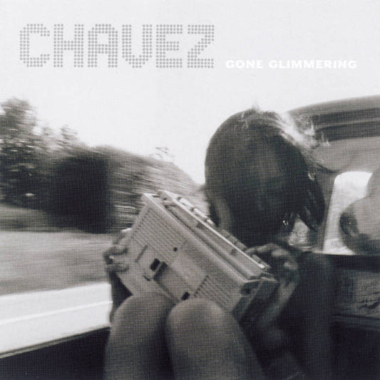 Chavez - Gone Glimmering: Expanded 2LP
