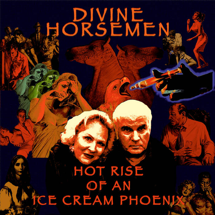 Divine Horsemen - Hot Rise of an Ice Cream Phoenix 2LP