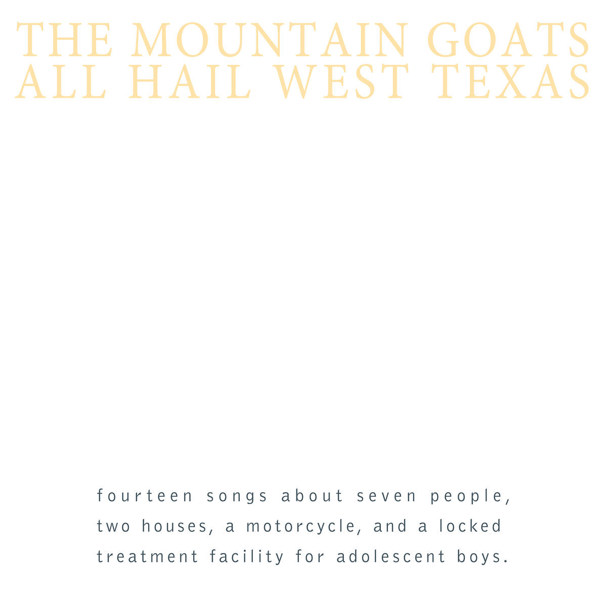 The Mountain Goats - All Hail West Texas LP / CS