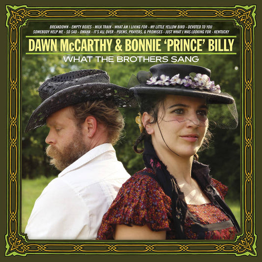 Dawn McCarthy & Bonnie 'Prince' Billy - What the Brothers Sang LP