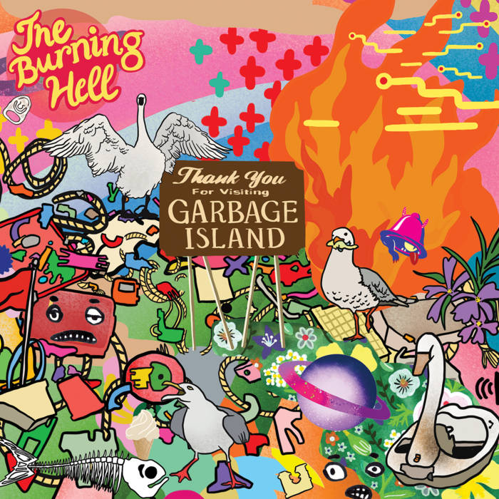 The Burning Hell - Garbage Island LP