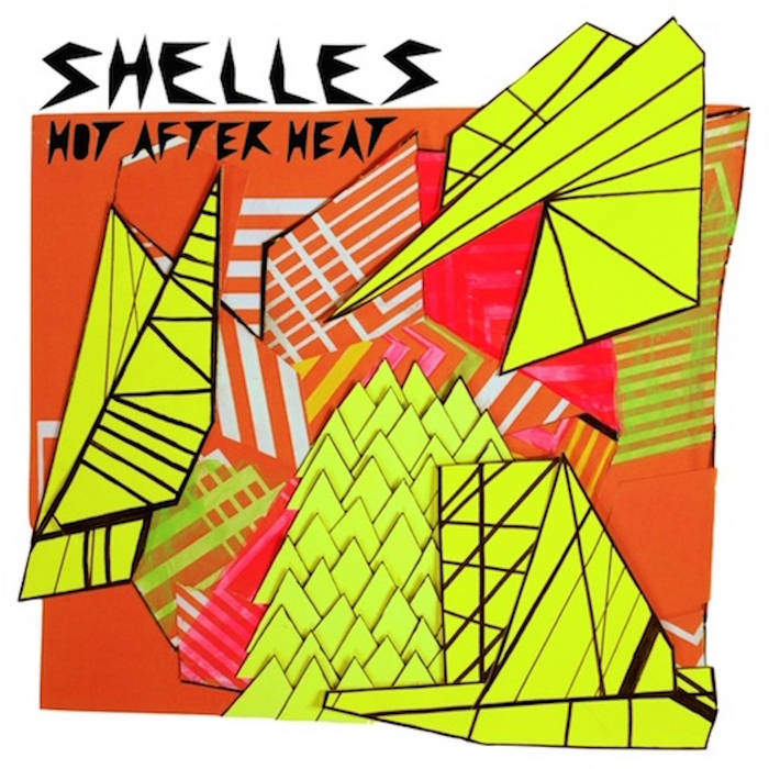 Shelles - Hot After Heat LP