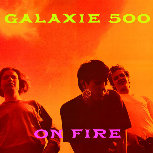 Galaxie 500 - On Fire LP