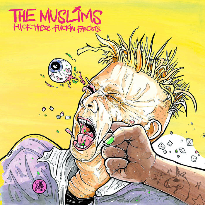 The Muslims - Fuck These Fuckin' Fascists LP