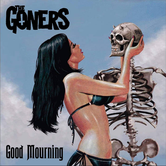 The Goners - Good Mourning LP