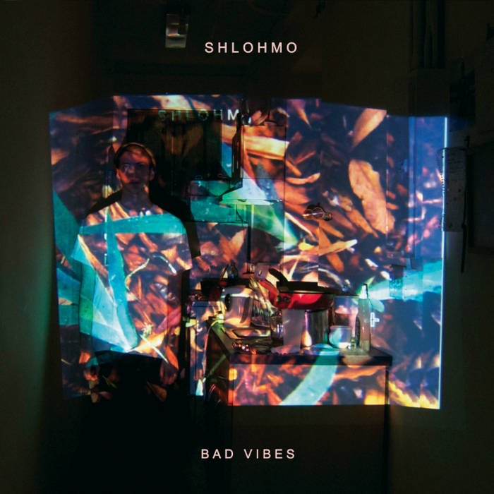 Shlohmo - Bad Vibes LP
