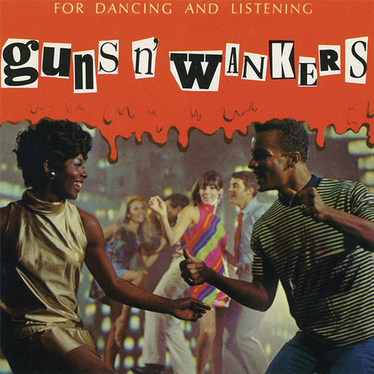 Guns N' Wankers - For Dancing and Listening 10"