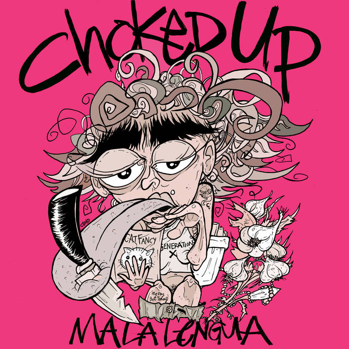 Choked Up - Mala Lengua LP