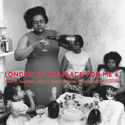 Various - London Is the Place for Me 6: Mento, Calypso, Jazz & Highlife from Young Black London 2LP