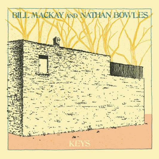 Bill MacKay & Nathan Bowles - Keys LP