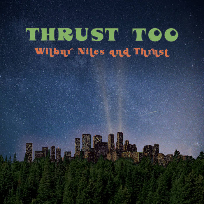 Wilbur Niles - Thrust Too LP