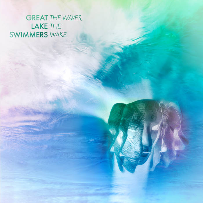 Great Lake Swimmers - The Waves, The Wake LP