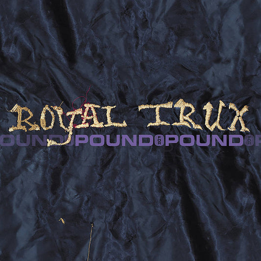Royal Trux - Pound for Pound LP