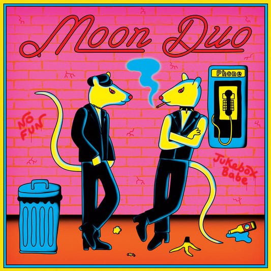 Moon Duo - Jukebox Babe / No Fun 12”
