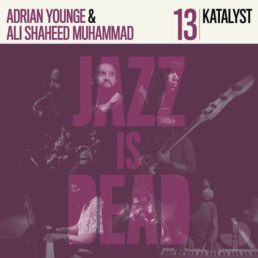 Katalyst, Adrian Younge, Ali Shaheed Muhammad - Katalyst: Jazz Is Dead 13 LP