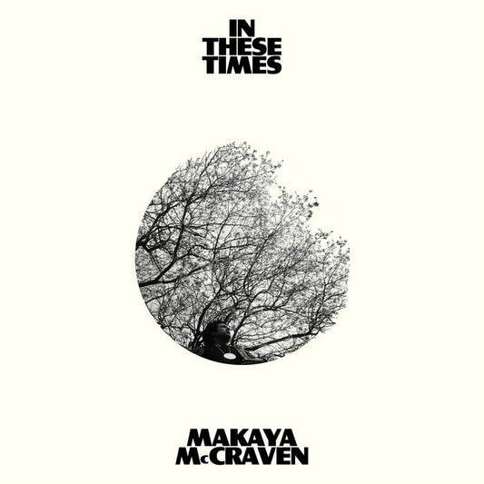 Makaya McCraven - In These Times LP