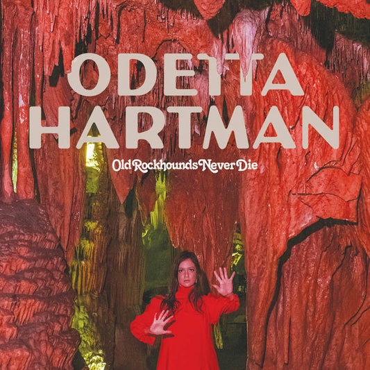 Odetta Hartman - Old Rockhounds Never Die LP