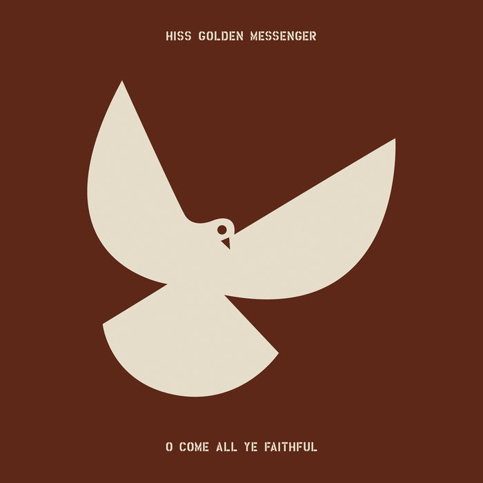 Hiss Golden Messenger - O Come All Ye Faithful LP
