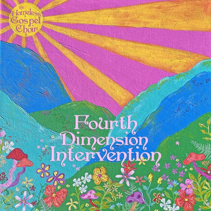 The Homeless Gospel Choir - Fourth Dimension Intervention LP
