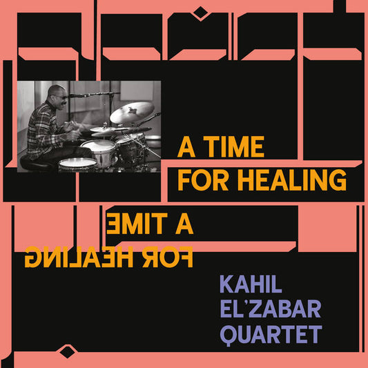 Kahil El'Zabar Quartet - A Time for Healing 2LP