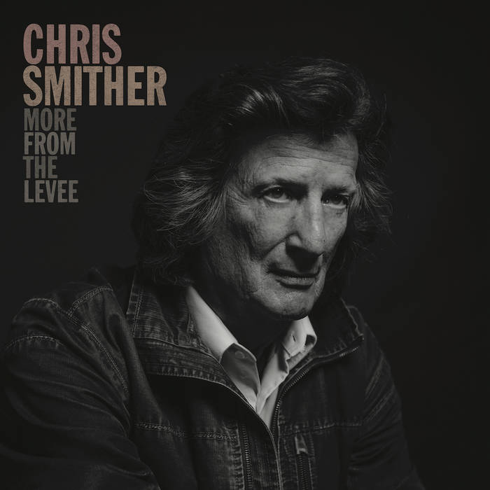 Chris Smither - More from the Levee LP