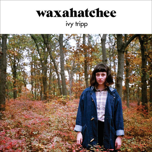 Waxahatchee - Ivy Tripp LP