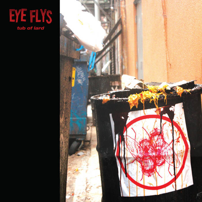 Eye Flys - Tub of Lard LP
