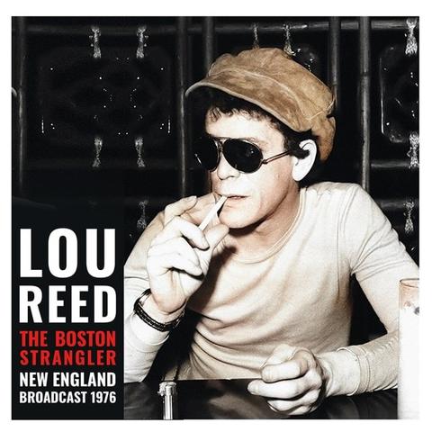 Lou Reed - The Boston Strangler: New England Broadcast 1976 2LP