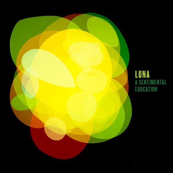 Luna - A Sentimental Education LP