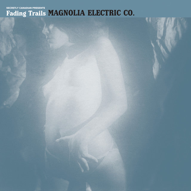 Magnolia Electric Co. - Fading Trails LP