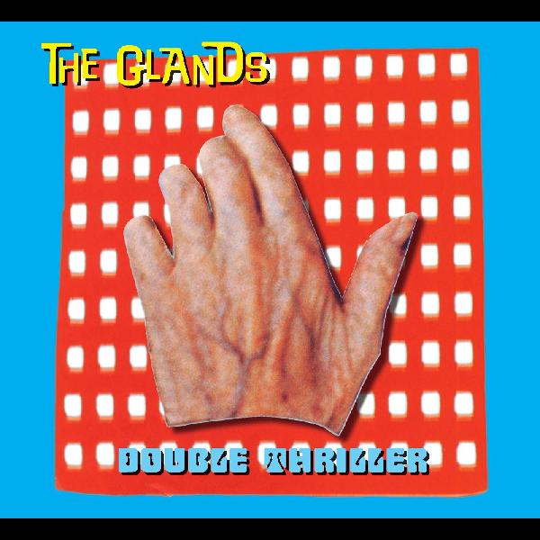 The Glands - Double Thriller LP