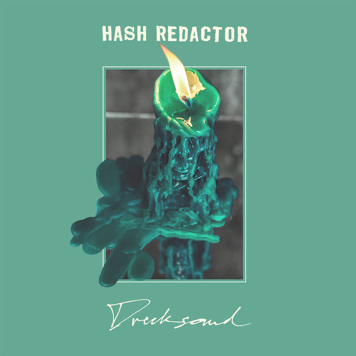 Hash Redactor - Drecksound LP
