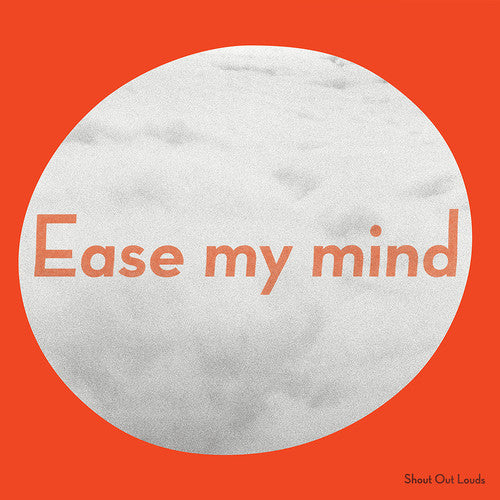 Shout Out Louds - Ease My Mind LP