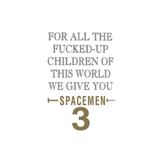 Spacemen 3 - For All The Fucked-up Children Of This World We Give You Spacemen 3 LP
