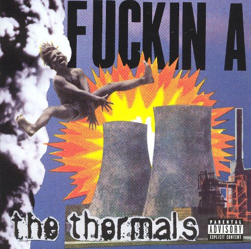 The Thermals - Fuckin A LP