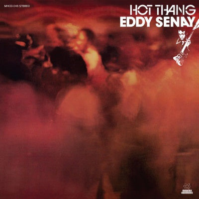 Eddy Senay - Hot Thang! LP (Ltd Gold Vinyl Edition)