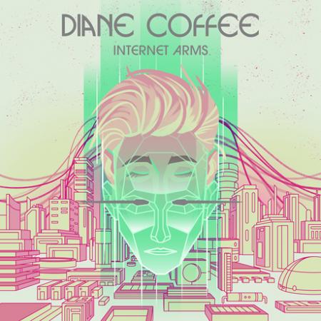 Diane Coffee - Internet Arms LP