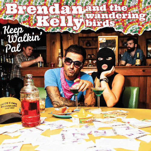 Brendan Kelly & The Wandering Birds - Keep Walkin' Pal LP
