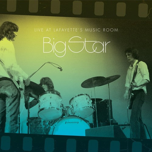 Big Star - Live at Lafayette's Music Room, Memphis, TN 2LP