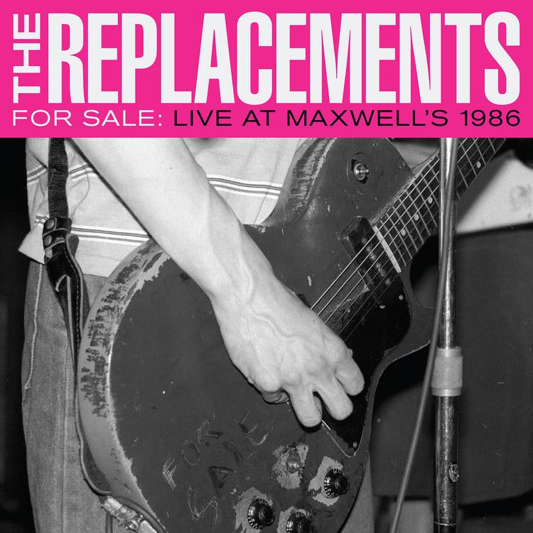 The Replacements - For Sale: Live at Maxwell's 1986 2LP