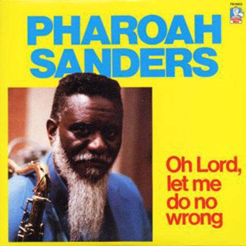 Pharoah Sanders - Oh Lord, Let Me Do No Wrong LP