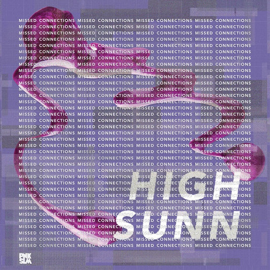High Sunn - Missed Connections LP