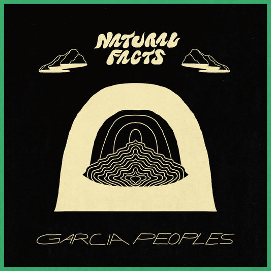 Garcia Peoples - Natural Facts LP