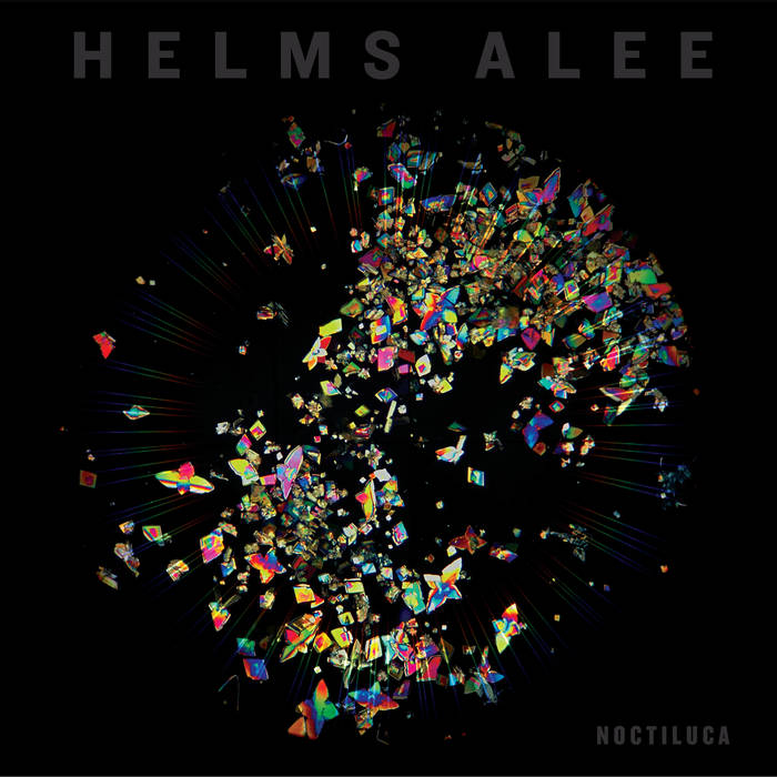 Helms Alee - Noctiluca LP