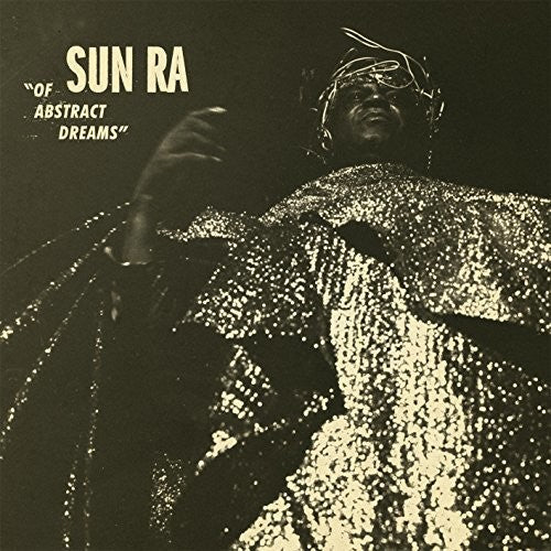 Sun Ra - Of Abstract Dreams LP