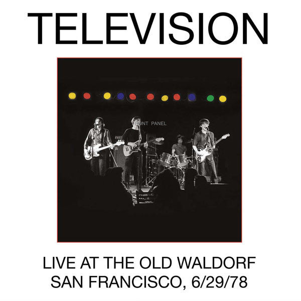 Television - Live at the Old Waldorf (San Francisco 6/29/78) 2LP