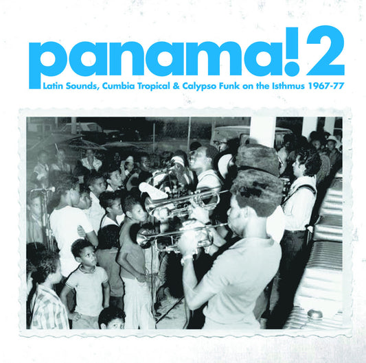 Various - Panama! 2: Latin Sounds, Cumbia Tropical & Calypso Funk On The Isthmus 1967-77 2LP