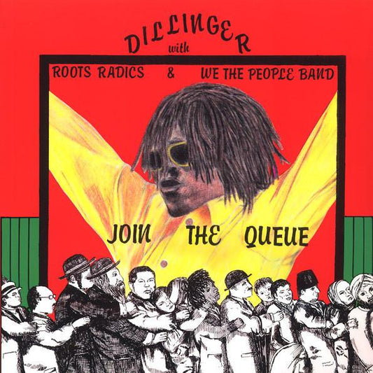 Dillinger with Roots Radics & We the People Band - Join the Queue LP