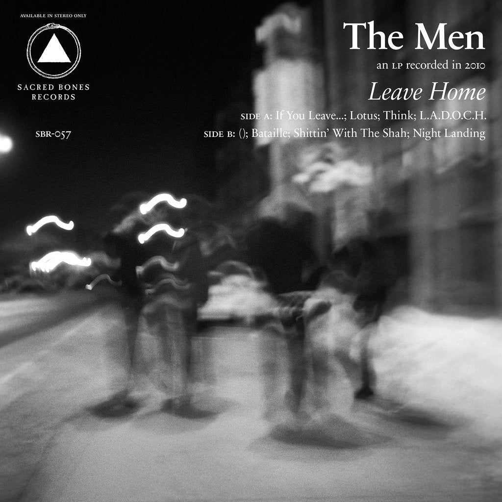 The Men - Leave Home: 10th Anniversary Edition LP (Ltd White Vinyl)